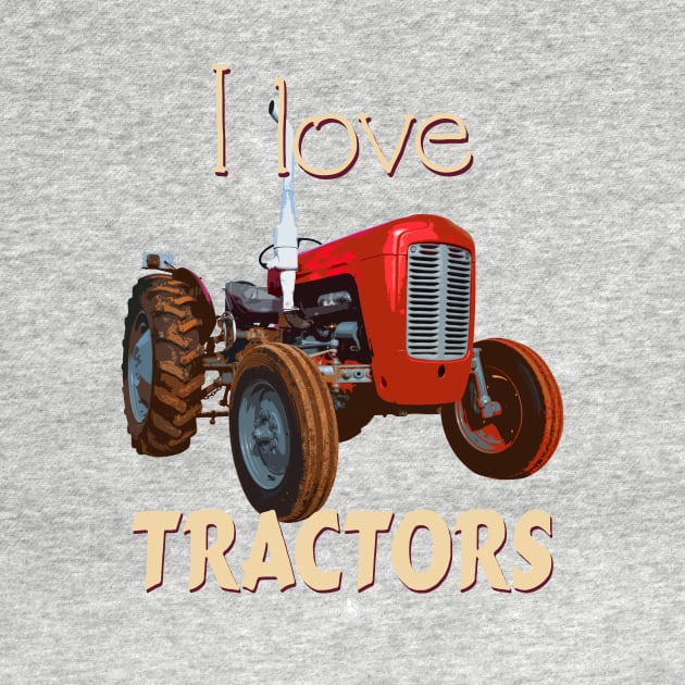 I Love Tractors Massey Ferguson by seadogprints